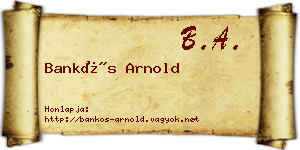 Bankós Arnold névjegykártya
